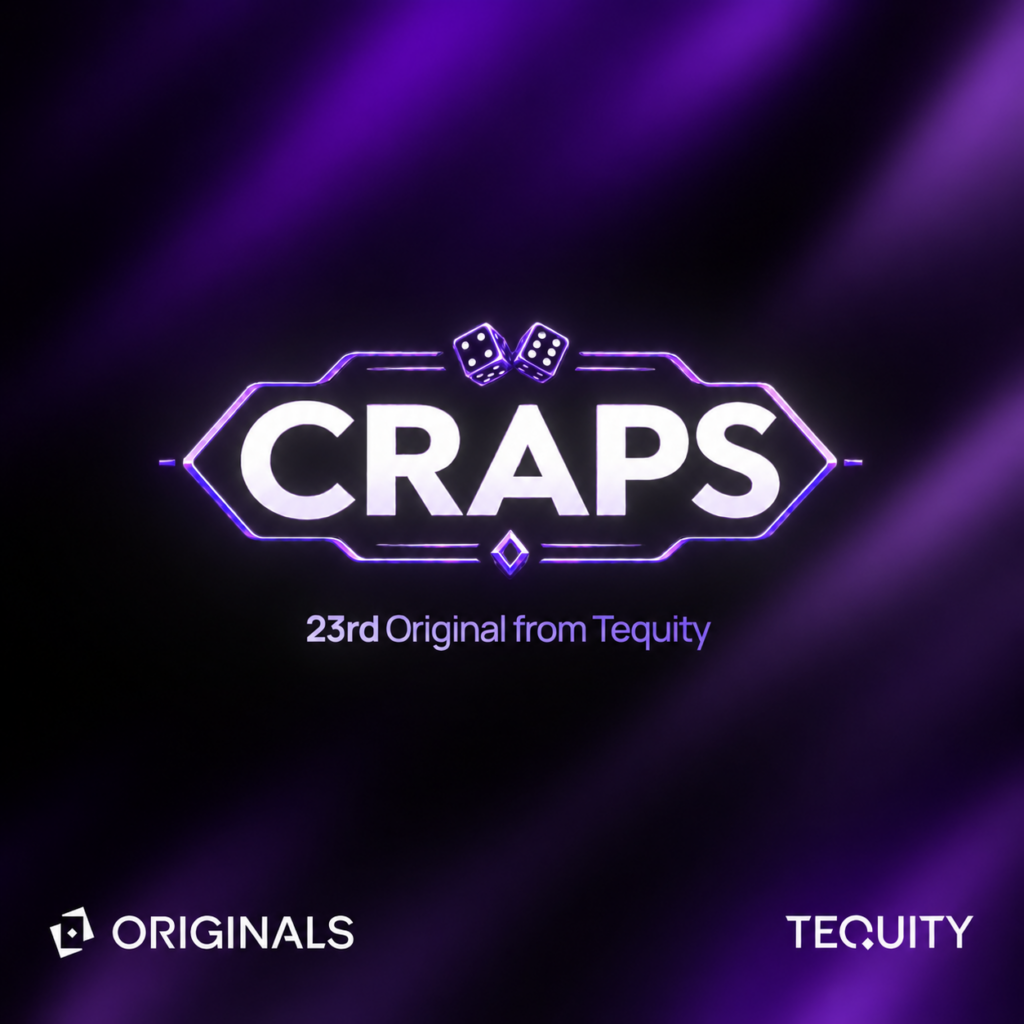 Craps is coming to Tequity Originals